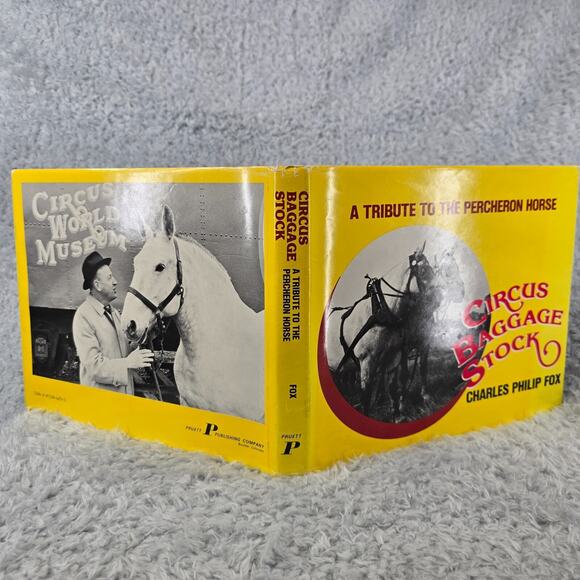 Vintage Circus Baggage Stock Percheron Horse Charles Philip Fox HC 1st Ed 1983 - Picture 2 of 16